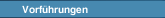Vorführungen